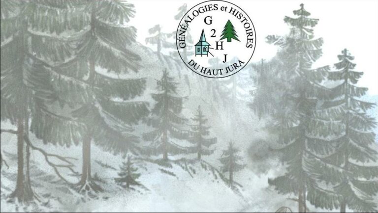 Historique de l’association G2HJ Généalogies et Histoires du Haut Jura – Cinquième partie